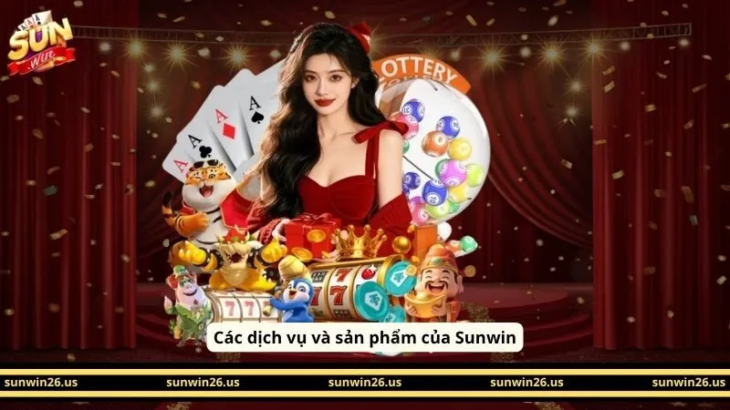 SUNWIN - Trang Chủ Sun Win Tải IOS/Android Mới Không Bị Chặn 16 Sunwin Các dịch vụ và sản phẩm của Sunwin