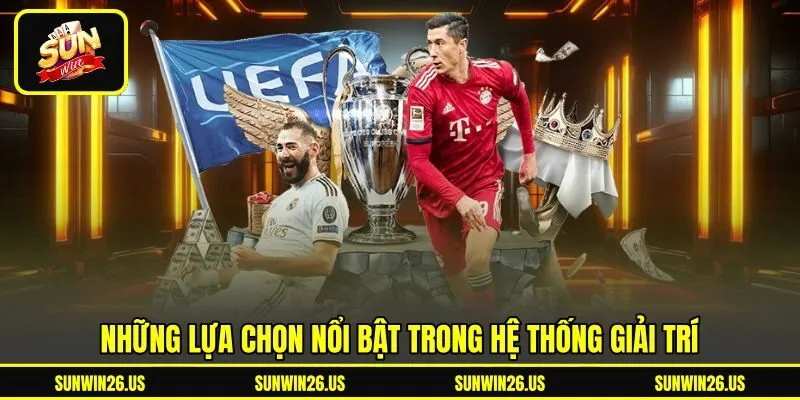 Những lựa chọn nổi bật trong hệ thống giải trí Những lựa chọn nổi bật trong hệ thống giải trí